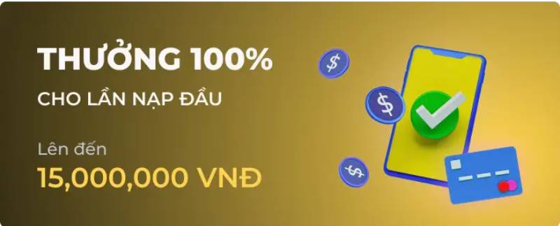 Thành viên mới nhận thêm 100% giá trị nạp đầu