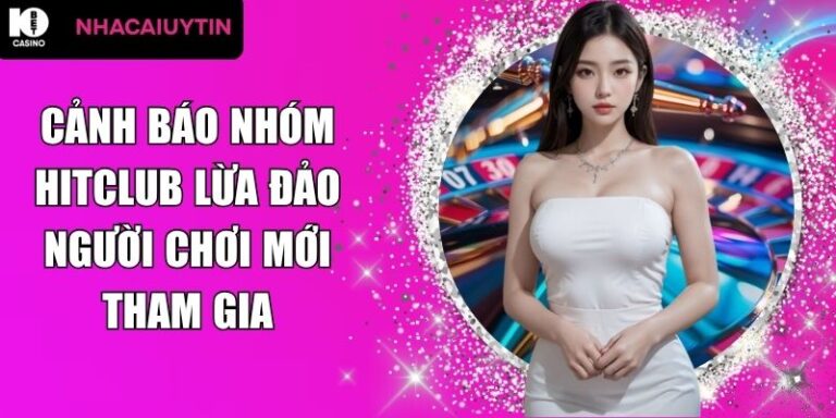 Cảnh Báo Nhóm Hitclub Lừa Đảo Người Chơi Mới Tham Gia 1 cảnh báo nhóm Hitclub lừa đảo